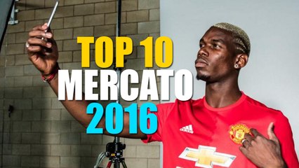 Le Top 10 des plus gros transferts de l’été 2016
