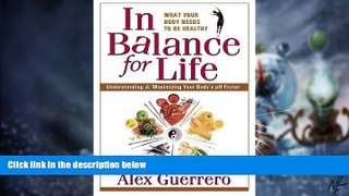 Big Deals  In Balance for Life: Understanding   Maximizing Your Body s pH Factor  Free Full Read