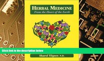 Big Deals  Herbal Medicine from the Heart of the Earth: From the Heart of the Earth  Best Seller