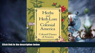 Big Deals  Herbs and Herb Lore of Colonial America  Best Seller Books Most Wanted