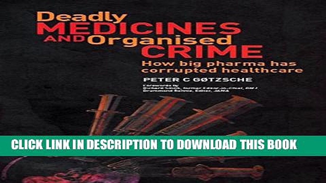[PDF] Deadly Medicines and Organised Crime: How Big Pharma Has Corrupted Healthcare Popular Online