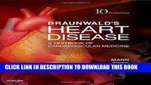 [PDF] Braunwald s Heart Disease: A Textbook of Cardiovascular Medicine, 2-Volume Set Full Colection