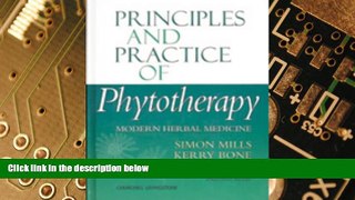 Big Deals  Principles and Practice of Phytotherapy: Modern Herbal Medicine, 1e  Free Full Read