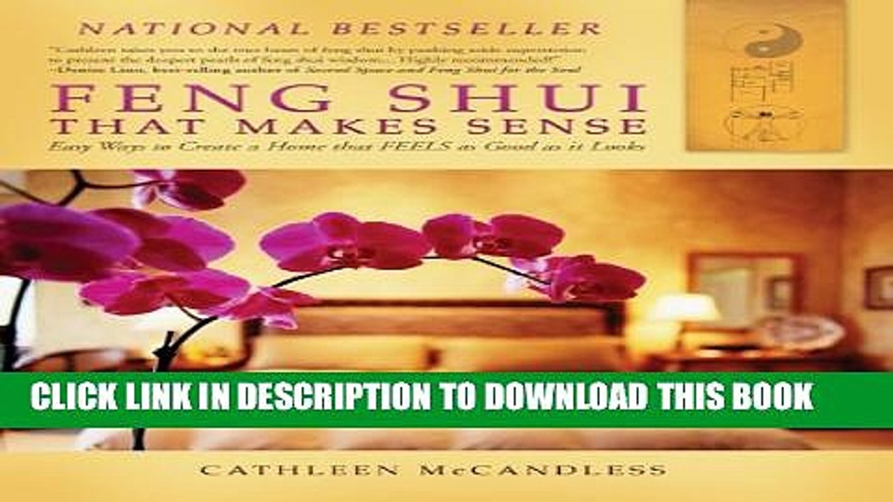 [PDF] Feng Shui that Makes Sense - Easy Ways to Create a Home that FEELS as Good as it Looks Full