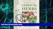 Big Deals  The ABC Clinical Guide to Herbs  Free Full Read Most Wanted