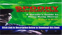 [Reads] Spooky Encounters: A Gwailo s Guide to Hong Kong Horror Online Ebook