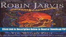 [Get] The Woven Path (Tales from the Wyrd Museum) Free New