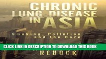 [PDF] Chronic Lung Disease in Asia: Smoking, Pollution and the Haze Popular Online