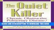 [PDF] The Quiet Killer: Emphysema/Chronic Obstructive Pulmonary Disease Full Colection