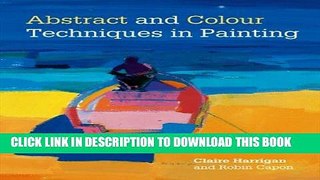 [PDF] Abstract and Colour Techniques in Painting Full Online
