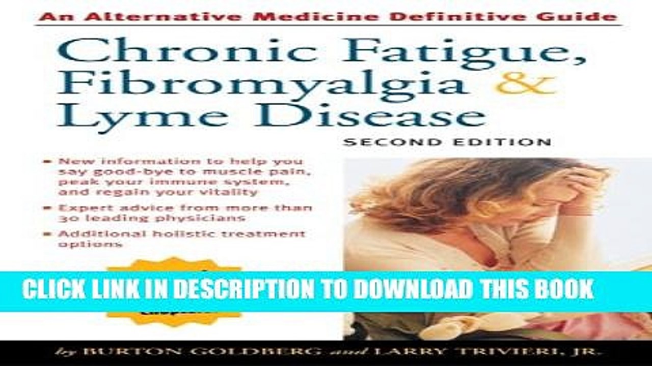 [PDF] Chronic Fatigue, Fibromyalgia, and Lyme Disease (Alternative Medicine Guides) Popular Online