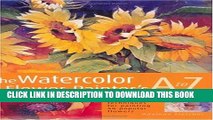 [PDF] The Watercolor Flower Painter s A to Z: An Illustrated Directory of Techniques for Painting