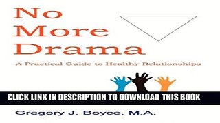 [PDF] No More Drama: A Practical Guide to Healthy Relationships Popular Online