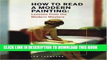 [PDF] How to Read a Modern Painting: Lessons from the Modern Masters Full Online