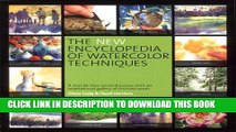 [PDF] The New Encyclopedia of Watercolor Techniques: A Step-by-step Visual Directory, with an