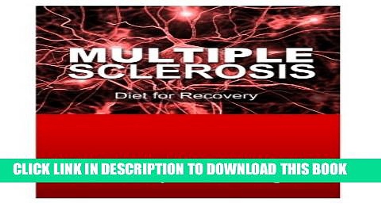[PDF] Multiple Sclerosis - Diet for Recovery: The Multiple Sclerosis Autoimmune Disease Recovery