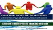 [PDF] Online Social Support: The Interplay of Social Networks and Computer-Mediated Communication