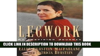 [PDF] Legwork: An Inspiring Journey Through a Chronic Illness Popular Online