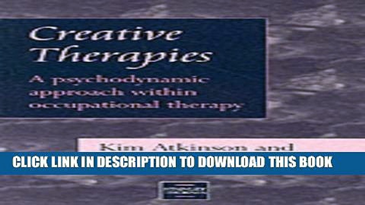 [PDF] Creative Therapies: A Psychodynamic Approach with Occupational Therapy Full Online