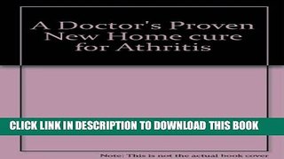 [PDF] A Doctor s Proven New Home cure for Athritis Popular Online