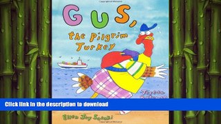 READ THE NEW BOOK Gus, the Pilgrim Turkey FREE BOOK ONLINE
