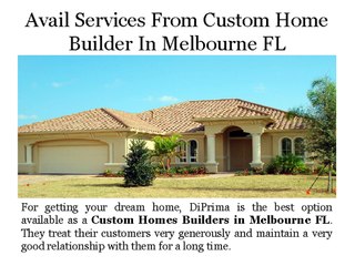 Avail Services From Custom Home Builder In Melbourne FL