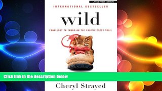 READ book  Wild: From Lost to Found on the Pacific Crest Trail  BOOK ONLINE