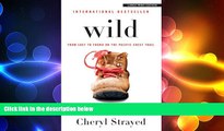 READ book  Wild: From Lost to Found on the Pacific Crest Trail  BOOK ONLINE