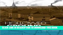 [Read PDF] Hollowed Ground: Copper Mining and Community Building on Lake Superior, 1840s-1990s