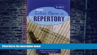 Big Deals  B. Jain s B.H.M.S. Solved Papers on Repertory  Free Full Read Most Wanted