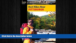 READ book  Best Hikes Near Pittsburgh (Best Hikes Near Series)  FREE BOOOK ONLINE