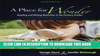 [PDF] A Place for Wonder: Reading and Writing Nonfiction in the Primary Grades Popular Online