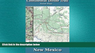 READ book  Continental Divide Trail Pocket Maps - New Mexico  FREE BOOOK ONLINE