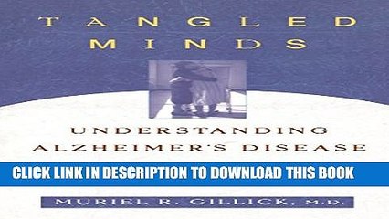 [PDF] Tangled Minds: Understanding Alzheimer s Disease and Other Dementias Full Online