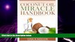 Big Deals  Coconut Oil Miracle Handbook  Free Full Read Best Seller