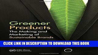 [PDF] Greener Products: The Making and Marketing of Sustainable Brands Full Online