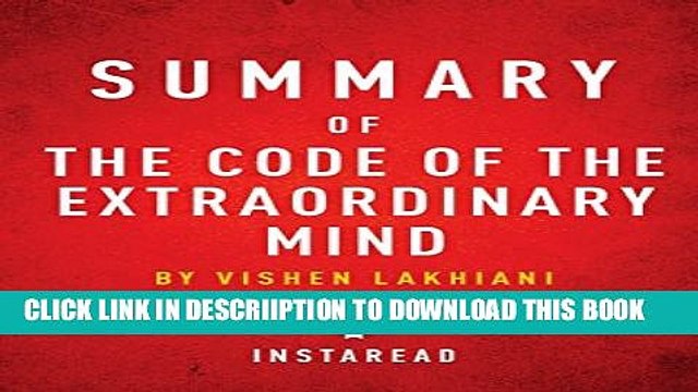 [PDF] Summary of the Code of the Extraordinary Mind: By Vishen Lakhiani Includes Analysis