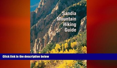 FREE DOWNLOAD  Sandia Mountain Hiking Guide  FREE BOOOK ONLINE