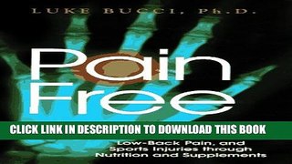 [PDF] Pain-Free: The Definitive Guide to Healing Arthritis, Low-back Pain and Sports Injuries