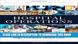 [PDF] Hospital Operations: Principles of High Efficiency Health Care (FT Press Operations