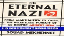 [PDF] The Eternal Nazi: From Mauthausen to Cairo, the Relentless Pursuit of SS Doctor Aribert Heim