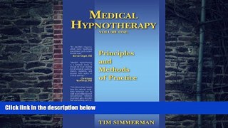 Big Deals  Medical Hypnotherapy, Vol. 1, Principles and Methods of Practice  Free Full Read Best