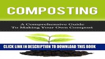 [New] Composting: A Comprehensive Guide to Making Your Own Compost (Compost, Composting,