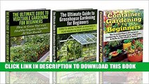[New] Gardening Box Set #21: Container Gardening For Beginners    Greenhouse Gardening for