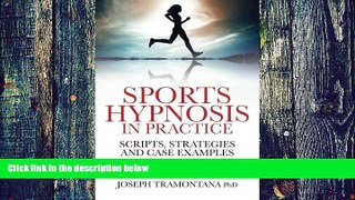 Big Deals  Sports Hypnosis in Practice: Scripts, Strategies and Case Examples  Free Full Read Best