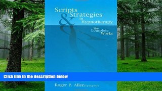 Big Deals  Scripts and Strategies in Hypnotherapy: The Complete Works  Best Seller Books Best Seller