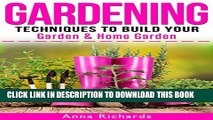 [New] GARDENING: Techniques to Build Your - Garden   Home Garden Exclusive Full Ebook