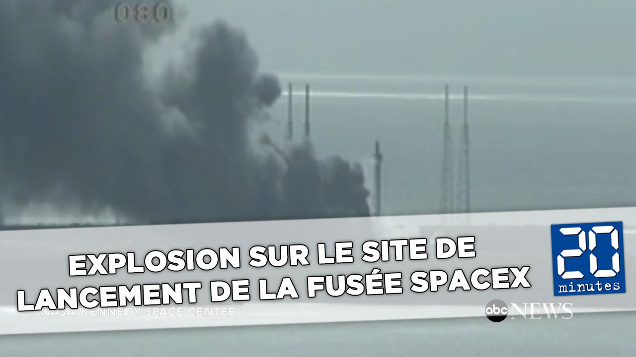Explosion sur le site de lancement de la fusée SpaceX