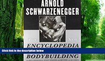Big Deals  The New Encyclopedia of Modern Bodybuilding : The Bible of Bodybuilding, Fully Updated