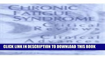 [PDF] Chronic Fatigue Syndrome: Critical Reviews and Clinical Advances; What Does the Research